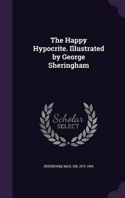 Book cover for The Happy Hypocrite. Illustrated by George Sheringham