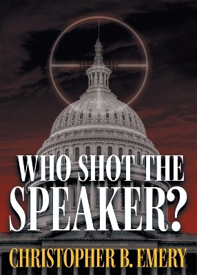 Book cover for Who Shot the Speaker?