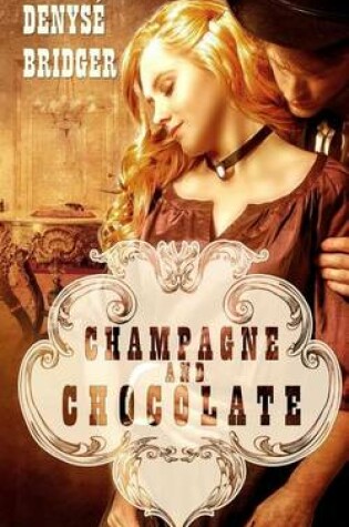 Cover of Champagne and Chocolate