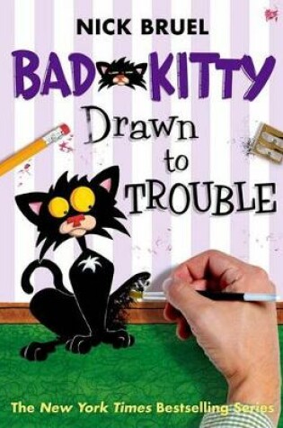 Cover of Bad Kitty Drawn to Trouble (Classic Black-And-White Edition)