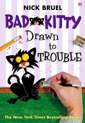 Book cover for Bad Kitty Drawn to Trouble (Classic Black-And-White Edition)