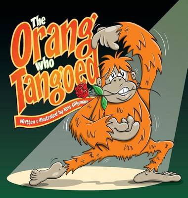 Book cover for The Orang Who Tangoed (Hard Cover)
