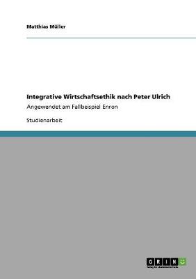 Book cover for Integrative Wirtschaftsethik nach Peter Ulrich