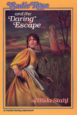 Book cover for Sadie Rose and the Daring Escape