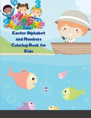Book cover for Easter Alphabet and Numbers Coloring Book for Kids