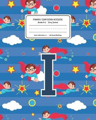 Book cover for Primary Composition Notebook Grades K-2 Story Journal I