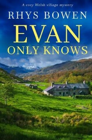 Cover of EVAN ONLY KNOWS a cozy Welsh village mystery
