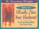 Book cover for How to Really Love Your Husband