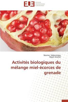 Cover of Activit s Biologiques Du M lange Miel- corces de Grenade