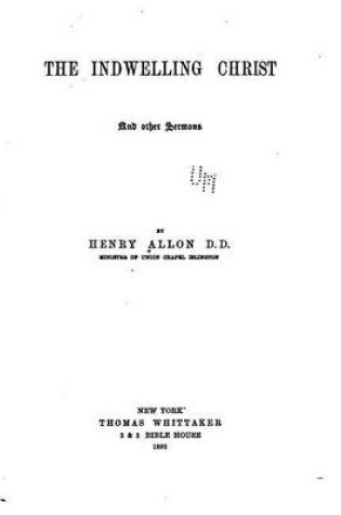 Cover of The Indwelling Christ and Other Sermons