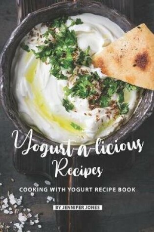 Cover of Yogurt-a-licious Recipes