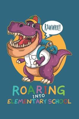 Book cover for Rawwrr Roaring Into Elementary School
