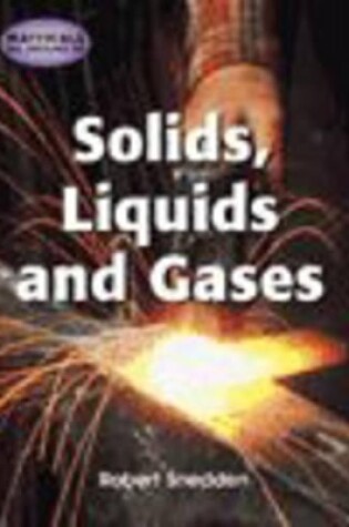 Cover of Materials All Around Us; Solids, Liquids & Gases Paperback