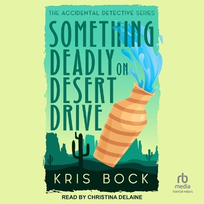 Book cover for Something Deadly on Desert Drive