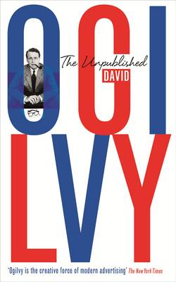 Book cover for The Unpublished David Ogilvy