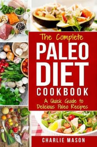 Cover of The Complete Paleo Diet Cookbook: