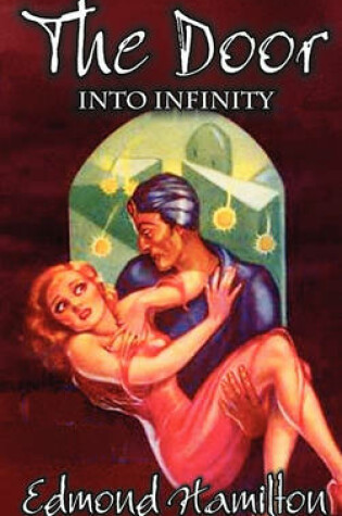 Cover of The Door Into Infinity by Edmond Hamilton, Science Fiction, Fantasy