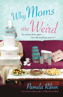 Book cover for Why Moms Are Weird