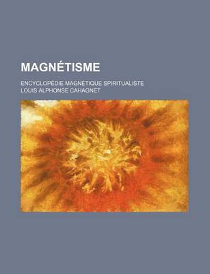 Book cover for Magnetisme (5); Encyclopedie Magnetique Spiritualiste