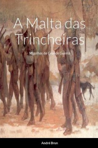 Cover of A Malta das Trincheiras