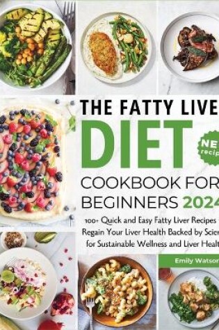 Cover of The Fatty Liver Diet Cookbook for Beginners 2024