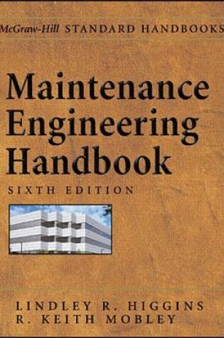 Cover of MAINTENANCE ENGINEERING HB, 6/E