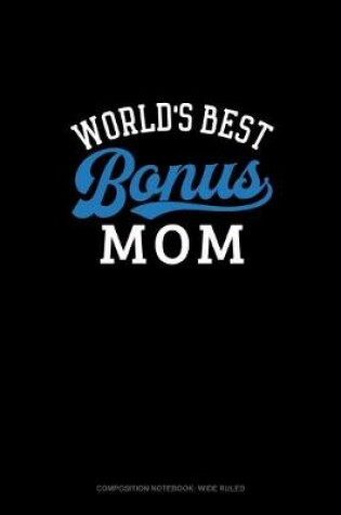 Cover of World's Best Bonus Mom