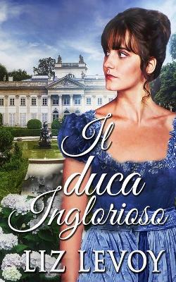 Book cover for Il Duca Inglorioso