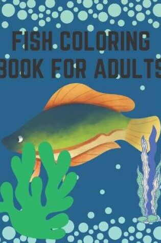 Cover of Fish Coloring Book For Adults