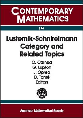 Book cover for Lusternik-schnirelmann Category and Related Topics