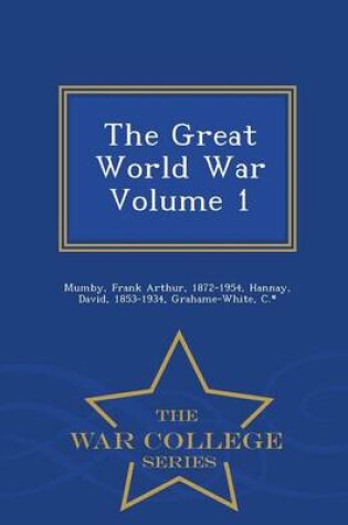 Cover of The Great World War Volume 1 - War College Series