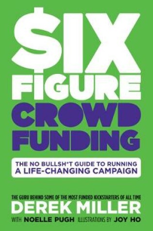 Cover of Six Figure Crowdfunding