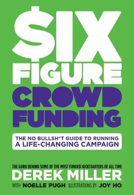Book cover for Six Figure Crowdfunding