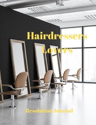 Book cover for Hairdressers Lovers Resolution Journal