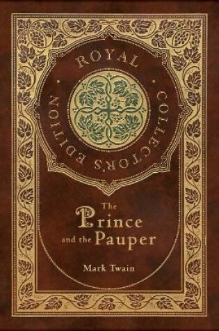 Cover of The Prince and the Pauper (Royal Collector's Edition) (Case Laminate Hardcover with Jacket)