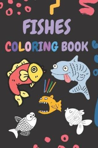 Cover of Fishes Coloring Book