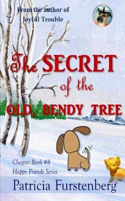 Cover of The Secret of the Old, Bendy Tree, Chapter Book #8