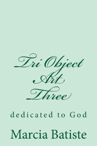 Cover of Tri Object Art Three