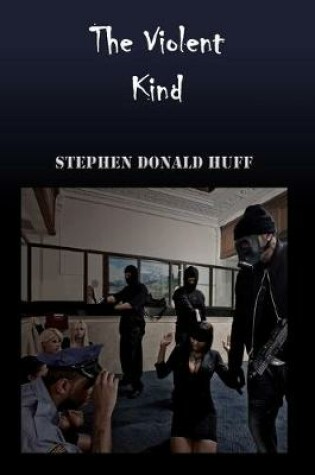 Cover of The Violent Kind
