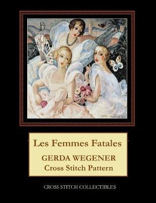 Book cover for Les Femmes Fatales