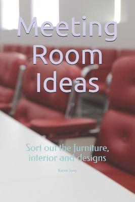 Cover of Meeting Room Ideas