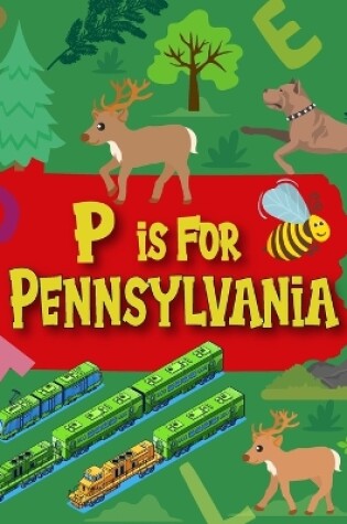 Cover of P is For Pennsylvania