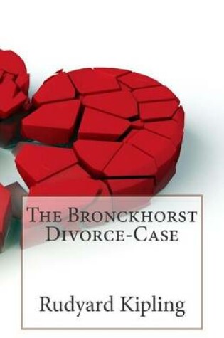 Cover of The Bronckhorst Divorce-Case