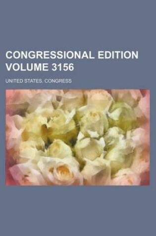 Cover of Congressional Edition Volume 3156