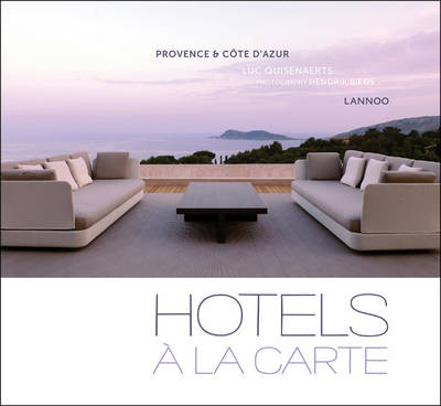 Book cover for Hotels a la Carte: Provence and Cote d'Azur