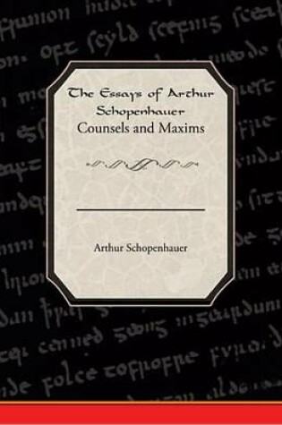 Cover of Counsels and Maxims - From the Essays of Arthur Schopenhauer