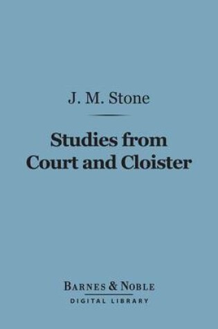 Cover of Studies from Court and Cloister (Barnes & Noble Digital Library)