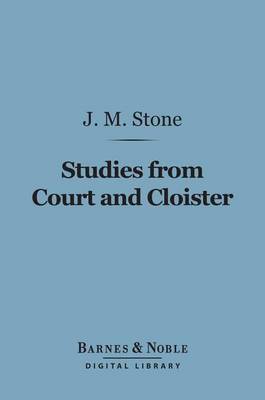 Book cover for Studies from Court and Cloister (Barnes & Noble Digital Library)