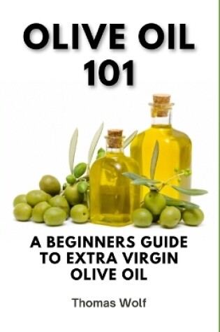 Cover of Olive Oil 101