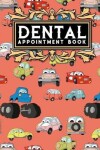 Book cover for Dental Appointment Book